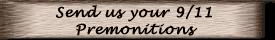 Send us your 9/11 premonitions